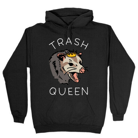 Trash Queen Hooded Sweatshirt