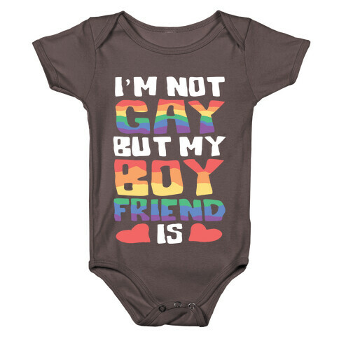 I'm Not Gay But My Boyfriend Is Baby One-Piece