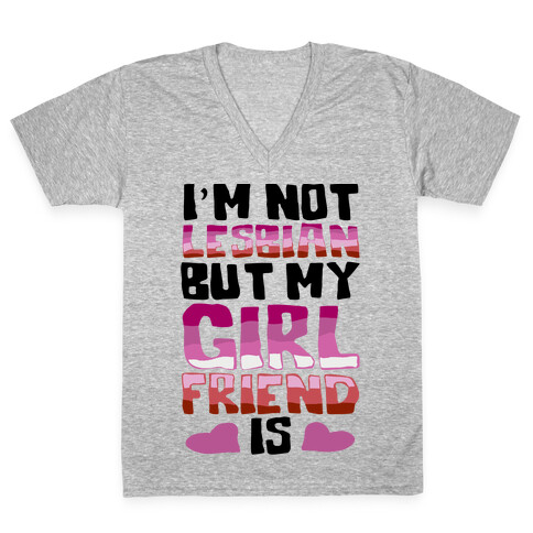 I'm Not Lesbian But My Girlfriend Is V-Neck Tee Shirt