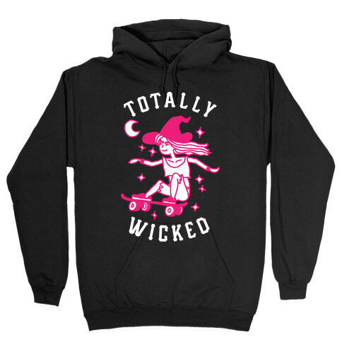 Totally Wicked Sk8r Witch Hooded Sweatshirt