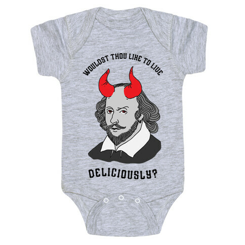 Wouldst Thou Like To Live Deliciously Shakespeare Baby One-Piece