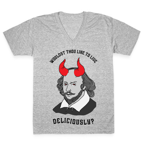 Wouldst Thou Like To Live Deliciously Shakespeare V-Neck Tee Shirt