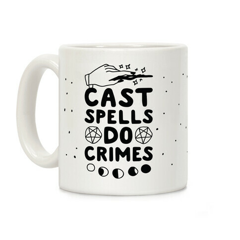 Cast Spells Do Crimes Coffee Mug