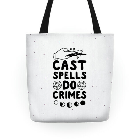 Cast Spells Do Crimes Tote