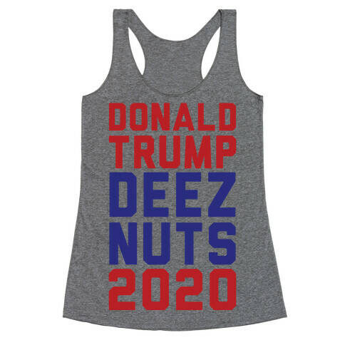 Donald Trump Deez Nuts 2020 Racerback Tank Top