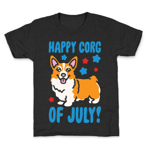 Happy Corg Of July Parody White Print Kids T-Shirt