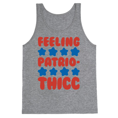 Feeling Patriothicc Parody Tank Top