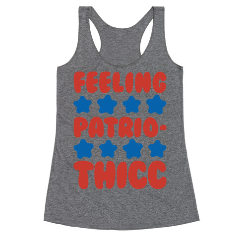 Feeling Patriothicc Parody Racerback Tank Top