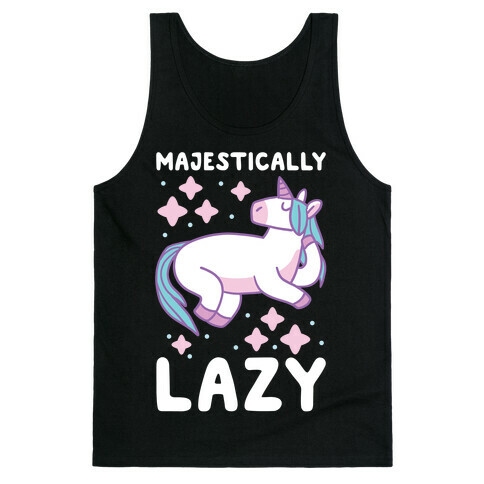 Majestically Lazy Tank Top