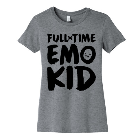 Full-time Emo Kid Womens T-Shirt