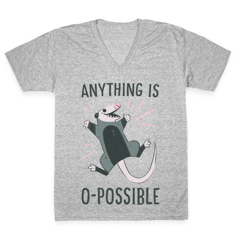 Anything is O-possible  V-Neck Tee Shirt