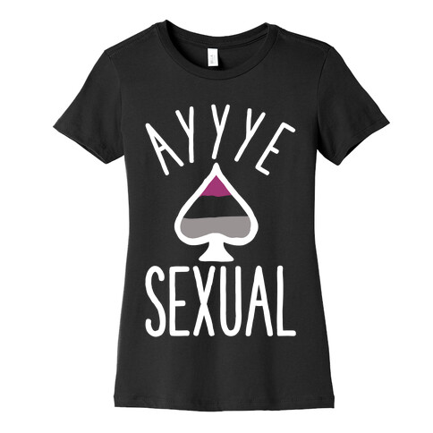 Aye Sexual Womens T-Shirt