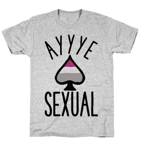 Aye Sexual T-Shirt