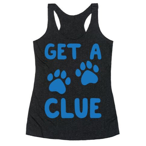 Get A Clue Parody Racerback Tank Top