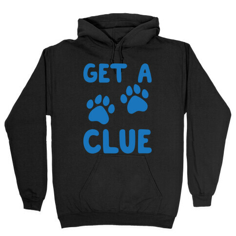 Get A Clue Parody Hooded Sweatshirt
