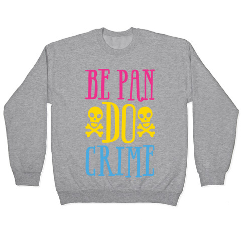 Be Pan Do Crime Pullover