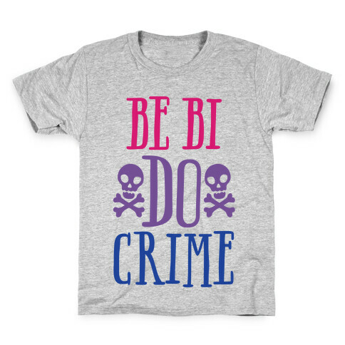 Be Bi Do Crime  Kids T-Shirt