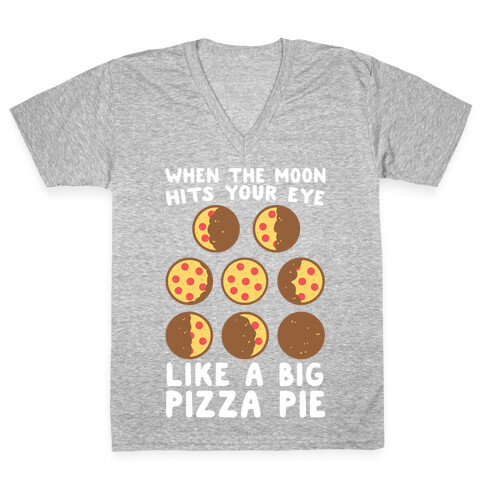 When the Moon Hits Your Eye - Pizza Moon V-Neck Tee Shirt