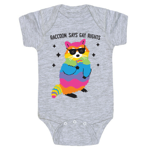 Raccoon Says Gay Rights Baby One-Piece