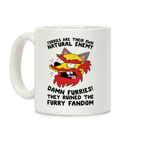 Furries Are Their Own Natural Enemy Coffee Mug