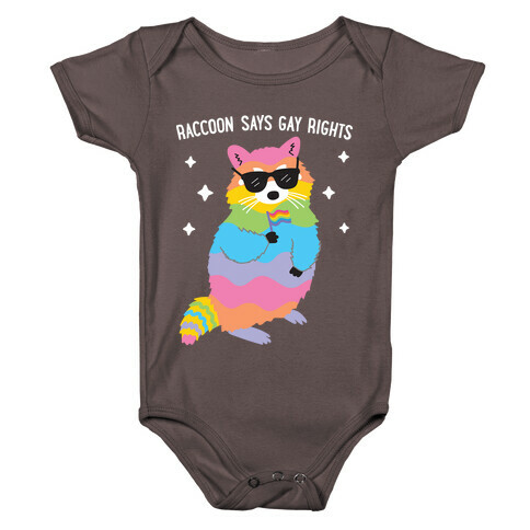 Raccoon Says Gay Rights Baby One-Piece