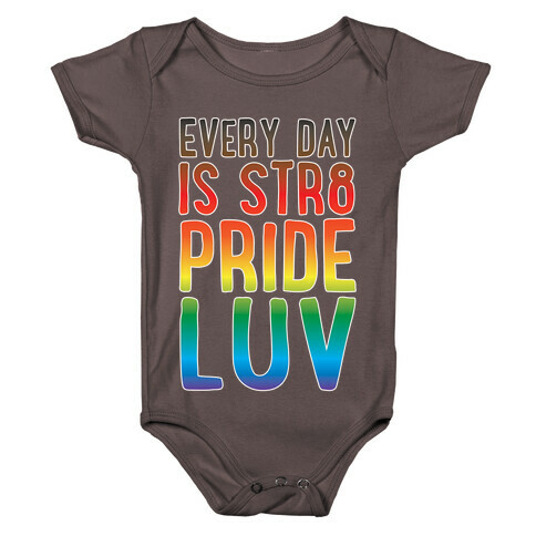 Every Day Is Str8 Pride Luv White Print Baby One-Piece