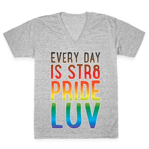 Every Day Is Str8 Pride Luv White Print V-Neck Tee Shirt