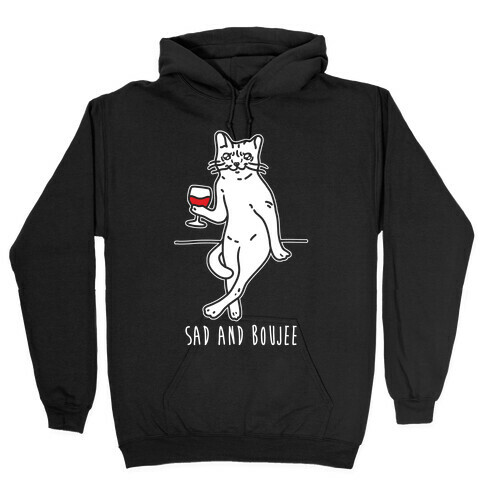 Sad and Boujee Crying Cat Hooded Sweatshirt