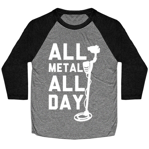 All Metal All Day Baseball Tee