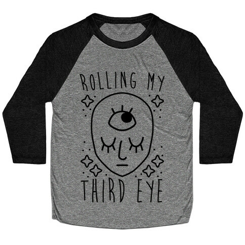 Rolling My Third Eye Baseball Tee