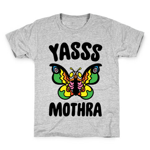 Yasss Mothra Yasss Mama Pride Parody Kids T-Shirt