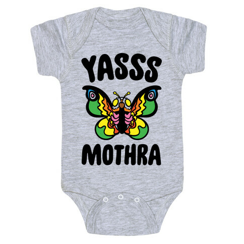 Yasss Mothra Yasss Mama Pride Parody Baby One-Piece