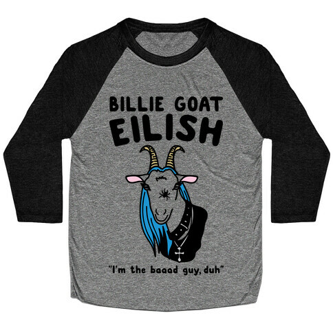 Billie Goat Eilish Parody Baseball Tee