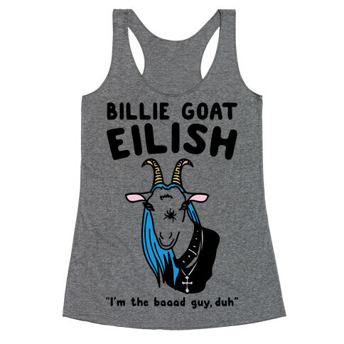 Billie Goat Eilish Parody Racerback Tank Top