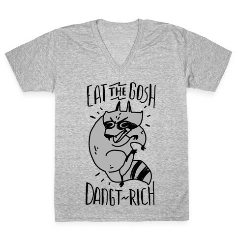 Eat the GOSH DaNGT RICH Raccoon V-Neck Tee Shirt