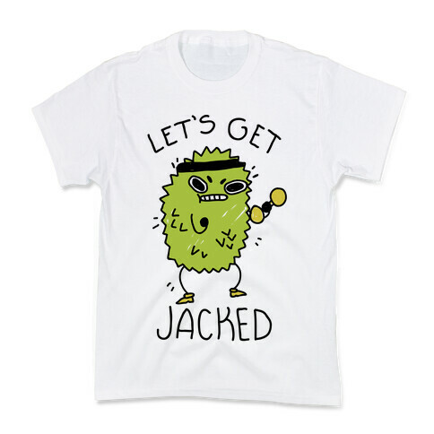 Let's Get Jacked Fruit Kids T-Shirt