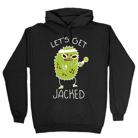Let's Get Jacked Fruit Hooded Sweatshirt