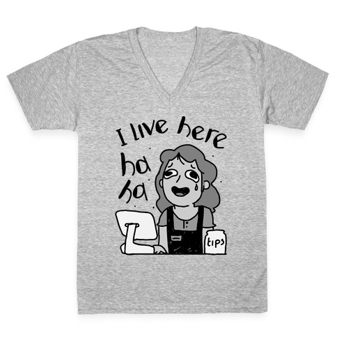 I Live Here Cashier  V-Neck Tee Shirt