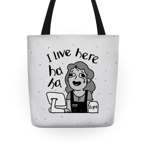 I Live Here Cashier  Tote