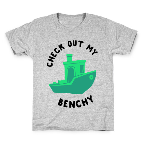 Check Out My Benchy Kids T-Shirt
