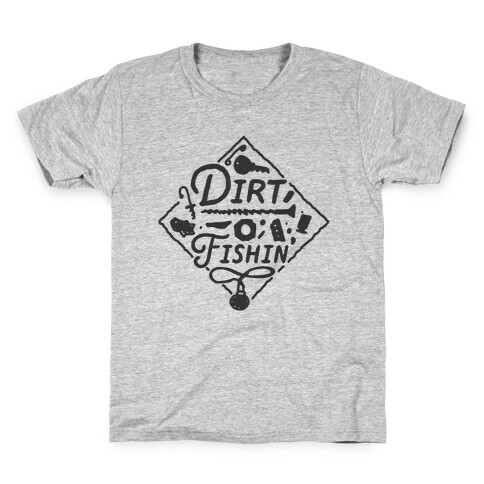 Dirt Fishin'  Kids T-Shirt