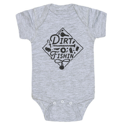 Dirt Fishin'  Baby One-Piece