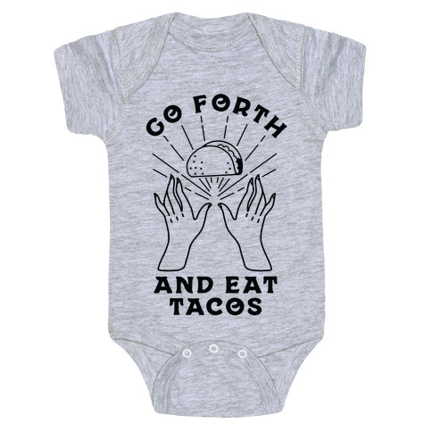 Go Forth and Eat Tacos Baby One-Piece