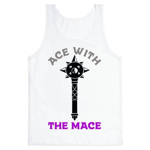 Ace with the Mace Tank Top