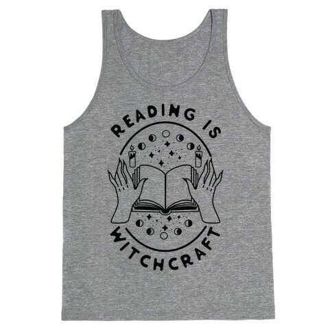 Reading is Witchcraft Tank Top