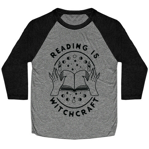 Reading is Witchcraft Baseball Tee