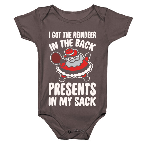 I Got The Reindeer In The Back Santa Parody White Print Baby One-Piece