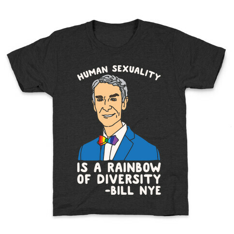 Bill Nye Pride Quote White Print Kids T-Shirt