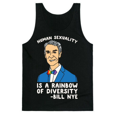 Bill Nye Pride Quote White Print Tank Top