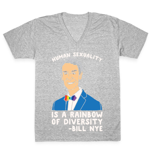 Bill Nye Pride Quote White Print V-Neck Tee Shirt